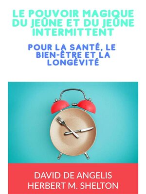 cover image of Le pouvoir magique du Jeûne et du Jeûne intermittent (Traduit)